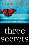 Three Secrets: An utterly gripping psychological suspense thriller
