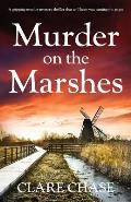 Murder on the Marshes: A gripping murder mystery thriller that will keep you turning the pages