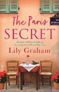 Paris Secret An Epic & Heartbreaking Love Story Set in World War Two