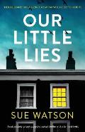 Our Little Lies An Absolutely Gripping Psychological Thriller with a Brilliant Twist