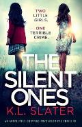 Silent Ones An absolutely gripping psychological thriller