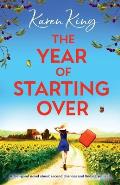 The Year of Starting Over: A feel-good novel about second chances and finding yourself