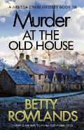 Murder at the Old House: A gripping and unputdownable cozy mystery novel