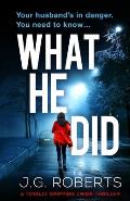 What He Did: A totally gripping crime thriller