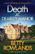 Death at Dearley Manor: A completely gripping cozy mystery