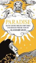PARADISE Dantes Divine Trilogy Part Three Englished in Prosaic Verse by Alasdair Gray