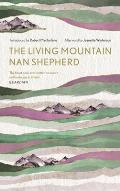 Living Mountain A Celebration of the Cairngorm Mountains of Scotland
