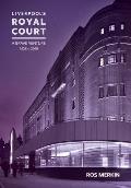 Liverpool's Royal Court Theatre: 'A Brave Venture'