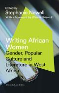 Writing African Women: Gender, Popular Culture and Literature in West Africa