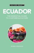 Culture Smart Ecuador The Essential Guide to Customs & Culture