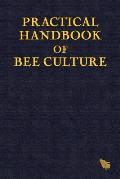 Practical Handbook of Bee Culture