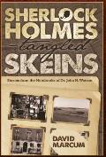 Sherlock Holmes - Tangled Skeins - Stories from the Notebooks of Dr. John H. Watson