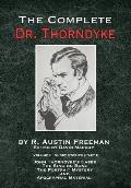 The Complete Dr. Thorndyke - Volume 2: Short Stories (Part I): John Thorndyke's Cases - The Singing Bone, The Great Portrait Mystery and Apocryphal Ma