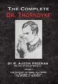 The Complete Dr. Thorndyke - Volume V: The Mystery of Angelina Frood, The Shadow of the Wolf and The D'Arblay Mystery
