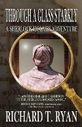 Through A Glass Starkly: A Sherlock Holmes Adventure