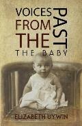 Voices from the Past: The Baby