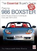 Porsche 986 Boxster Boxster Boxster S Boxster S 550 Spyder Model years 1997 to 2005