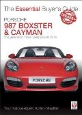Porsche 987 Boxster & Cayman: 2nd Generation - Model Years 2009 to 2012 Boxster, S, Spyder & Black Editions; Cayman, S, R & Black Editions