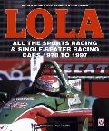 Lola - All the Sports Racing Cars 1978-1997: New Paperback Edition