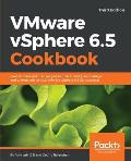 VMware vSphere 6.5 Cookbook - Third Edition: Over 140 task-oriented recipes to install, configure, manage, and orchestrate various VMware vSphere 6.5