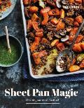 Sheet Pan Magic One Pan One Meal No Fuss