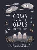 Cows on Ice & Owls in the Bog The Weird & Wonderful World of Scandinavian Sayings