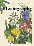 Floriography: The Myths, Magic and Language of Flowers