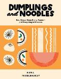 Dumplings & Noodles Bao Gyoza Biang Biang Ramen & Everything In Between