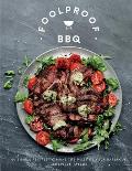 Foolproof BBQ 60 Simple Recipes to Make the Most of Your Barbecue