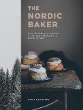 Nordic Baker Plant Based Bakes & Seasonal Stories from a Kitchen in the Heart of Sweden