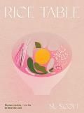 Rice Table Korean Recipes & Stories to Feed the Soul