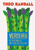 Verdura: 10 Vegetables, 100 Italian Recipes