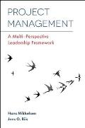 Project Management: A Multi-Perspective Leadership Framework