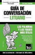 Gu?a de Conversaci?n Espa?ol-Lituano y diccionario conciso de 1500 palabras