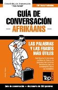 Gu?a de Conversaci?n Espa?ol-Afrik?ans y mini diccionario de 250 palabras