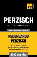 Thematische woordenschat Nederlands-Perzisch - 5000 woorden