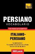 Vocabolario Italiano-Persiano per studio autodidattico - 9000 parole