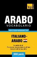 Vocabolario Italiano-Arabo Egiziano per studio autodidattico - 3000 parole