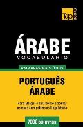 Vocabul?rio Portugu?s-?rabe - 7000 palavras mais ?teis