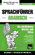 Sprachf?hrer Deutsch-Arabisch und Kompaktw?rterbuch mit 1500 W?rtern