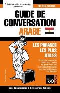 Guide de conversation Fran?ais-Arabe ?gyptien et mini dictionnaire de 250 mots