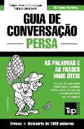 Guia de Conversa??o Portugu?s-Persa e dicion?rio conciso 1500 palavras