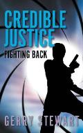 Credible Justice: Fighting Back