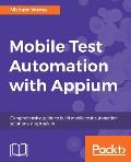 Mobile Test Automation with Appium