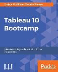 Tableau 10 Bootcamp: Intensive training for data visualization and dashboarding
