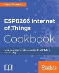 ESP8266 Internet of Things Cookbook