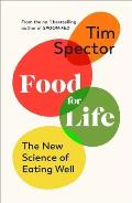 Food for Life: The New Science of Eating Well