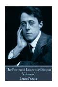The Poetry of Laurence Binyon - Volume I: Lyric Poems