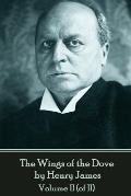 The Wings of the Dove by Henry James - Volume II (of II)