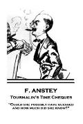 F. Anstey - Tourmalin's Time Cheques: Could she possibly have guessed, and how much did she know?